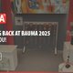 Retour sur Bauma 2025